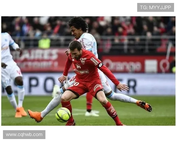 布雷斯特与第戎的精彩对决分析及赛季表现展望 布雷斯特与第戎的精彩对决分析及赛季表现展望