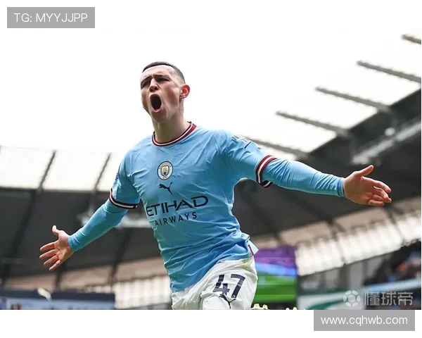 福登：从青训天才到英超明星的成长之路与未来展望