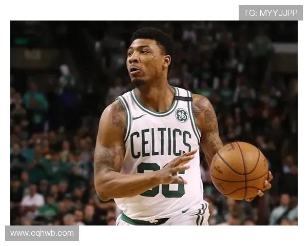 马库斯斯马特的篮球之路：从默默无闻到NBA防守大师的成长历程